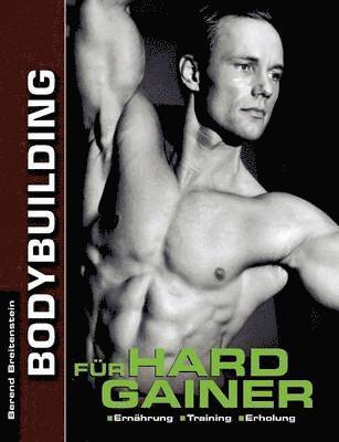 Berend Breitenstein - Bodybuilding für Hardgainer, Häftad. Tillgänglighet: Lägg i varukorg