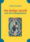 Die Heilige Schrift und die Evangelikalen