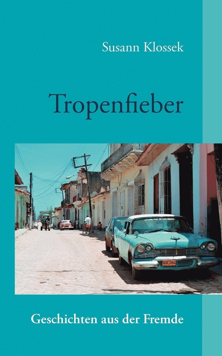 Susann Klossek - Tropenfieber, Häftad
