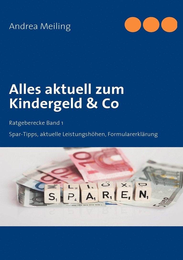 Andrea Meiling, Calberlah Spareulen-Verlag - Alles aktuell zum Kindergeld & Co, Häftad