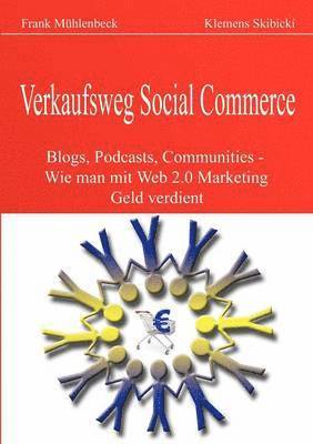 Frank Mühlenbeck, Klemens Skibicki - Verkaufsweg Social Commerce, Häftad. Tillgänglighet: Lägg i varukorg