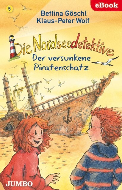 Klaus-Peter Wolf, Bettina Goschl - Die Nordseedetektive. Der versunkene Piratenschatz [5], E-bok