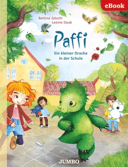 Leonie Daub, Bettina Goschl - Paffi. Ein kleiner Drache in der Schule, E-bok