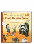 Klassik für kleine Ohren. Von Bach bis Mozart