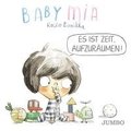Babymia. Es ist Zeit, aufzurumen!