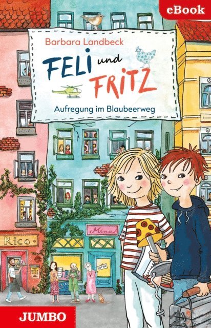 Barbara Landbeck - Feli & Fritz. Aufregung im Blaubeerweg., E-bok