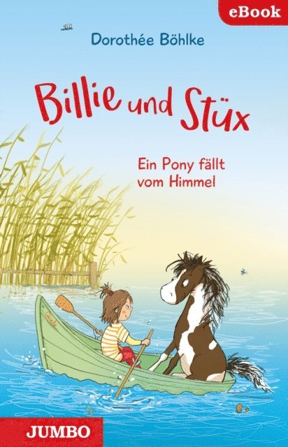 Dorothee Bohlke - Billie und Stüx. Ein Pony fällt vom Himmel, E-bok. Tillgänglighet: Lägg i varukorg