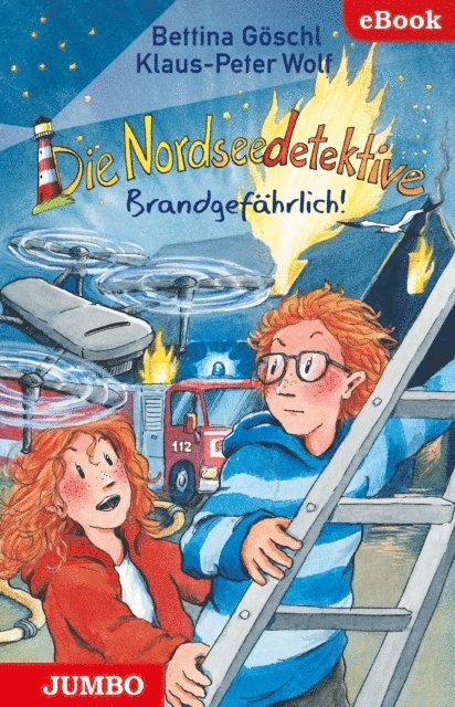 Klaus-Peter Wolf, Bettina Goschl - Die Nordseedetektive. Brandgefährlich! [12], E-bok. Tillgänglighet: Lägg i varukorg