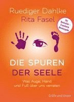 Ruediger Dahlke, Rita Fasel - Die Spuren der Seele - Neuauflage, Inbunden