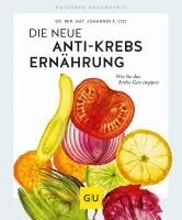 Die neue Anti-Krebs-Ern�hrung