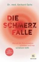 Gerhard Opitz - Die Schmerzfalle, Inbunden