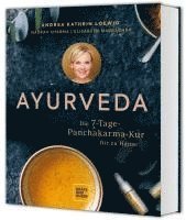 Andrea Kathrin Loewig, Elisabeth Mauracher, Gaurav Sharma - Ayurveda, Inbunden