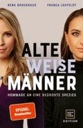 Alte WEISE M�nner