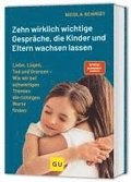 Das artgerecht Gespr�che-Buch: Zehn wirklich wichtige Gespr�che, die Kinder und Eltern wachsen lassen