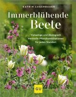 Katrin Lugerbauer - Immerblühende Beete, Inbunden. Tillgänglighet: Lägg i varukorg