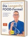 Die Longevity-Food-Formel