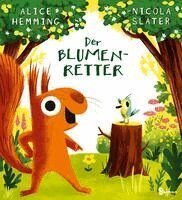 Alice Hemming - Der Blumenretter, Inbunden