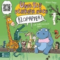 Nikolai Renger - Und sie schrien nach Klopapier - Ein Quatschliederbuch, Kartonnage