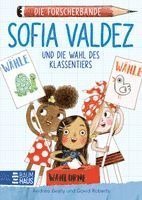 Andrea Beaty - Die Forscherbande - Sofia Valdez und die Wahl des Klassentiers, Inbunden. Tillgänglighet: Lägg i varukorg