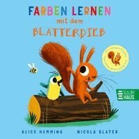 Alice Hemming - Farben lernen mit dem Blätterdieb, Inbunden