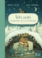 Michael Engler - WIR ZWEI - Geschichten für die Winterzeit, Inbunden