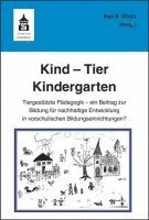 Inge Angelika Strunz - Kind - Tier - Kindergarten, Häftad