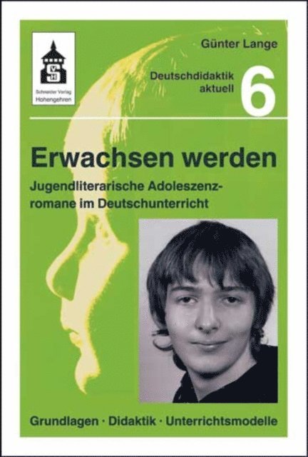 Gunter Lange - Erwachsen werden. Jugendliche Adoleszenzromane im Deutschunterricht, E-bok