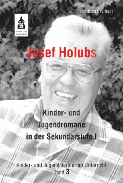 Franz-Josef Payrhuber - Josef Holubs Kinder- und Jugendromane in der Sekundarstufe I, E-bok. Tillgänglighet: Lägg i varukorg