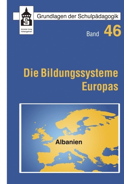 Michael Schmidt-Neke, Lutz R. Reuter, Botho von Kopp, Wolfgang Horner, Hans Dobert - Die Bildungssysteme Europas - Albanien, E-bok