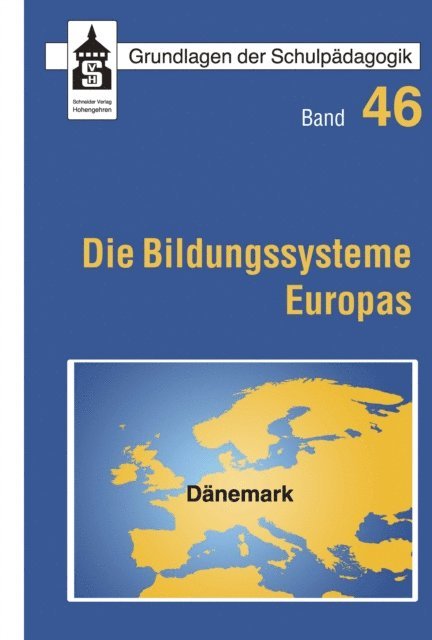Tobias Werler, Palle Rasmussen, Lutz R. Reuter, Botho von Kopp, Wolfgang Horner, Hans Dobert - Die Bildungssysteme Europas - Dänemark, E-bok