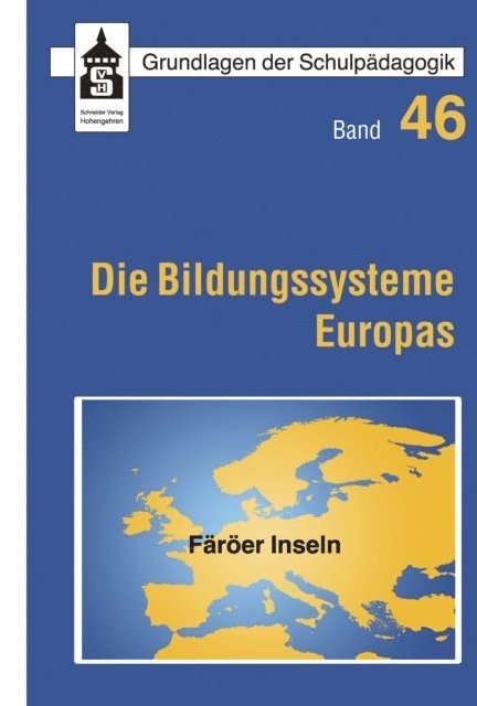 Wendelin Sroka, Lutz R. Reuter, Botho von Kopp, Wolfgang Horner - Die Bildungssysteme Europas - Färöer Inseln, E-bok