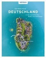 Eine Reise durch Deutschland in 100 ungew�hnlichen Bildern und Geschichten