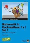 Mathematik in Wochenpl�nen: 1x1 - Teil 1