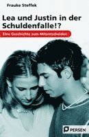 Frauke Steffek - Lea und Justin in der Schuldenfalle!?, Häftad