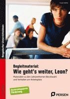 Frauke Steffek - Wie geht`s weiter Leon? Unterrichts-Materialien. Förderschule, Häftad