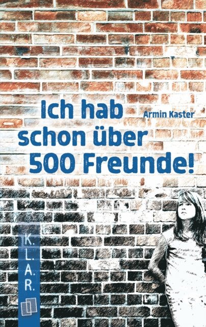 Armin Kaster - Ich hab schon über 500 Freunde!, E-bok