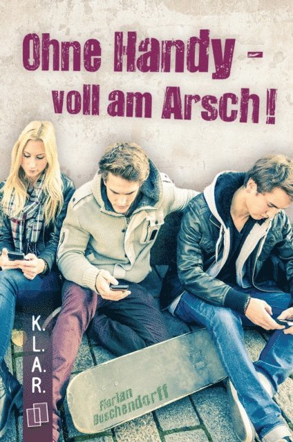 Florian Buschendorff - Ohne Handy - voll am Arsch!, E-bok