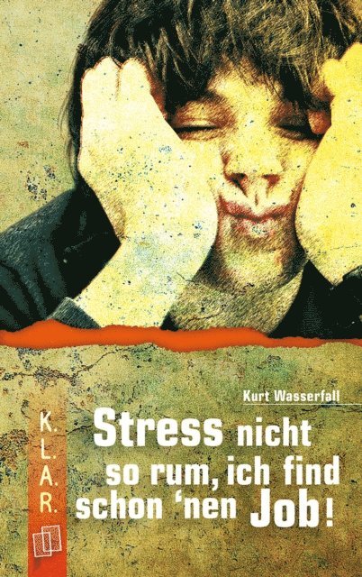 Kurt Wasserfall - Stress nicht so rum, ich find schon 'nen Job!, E-bok
