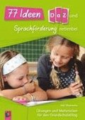 77 Ideen f�r die DaZ- und Sprachf�rderung nebenbei