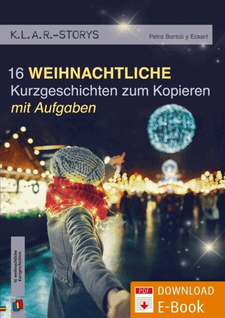 Petra Bartoli y Eckert - 16 weihnachtliche Kurzgeschichten zum Kopieren | mit Aufgaben, E-bok