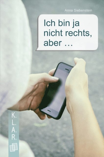 Anna Siebenstein - Ich bin ja nicht rechts, aber ..., E-bok