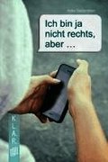 Ich bin ja nicht rechts, aber ... Taschenbuch