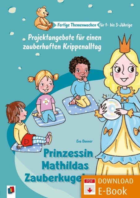 Eva Danner - Prinzessin Mathildas Zauberkugel, E-bok