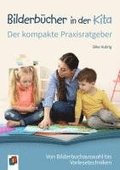 Bilderb�cher in der Kita � Der kompakte Praxisratgeber
