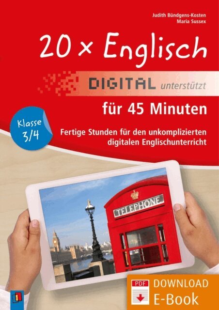 Maria Sussex, Judith Bundgens-Kosten - 20 x Englisch digital unterstützt für 45 Minuten – Klasse 3/4, E-bok. Tillgänglighet: Lägg i varukorg