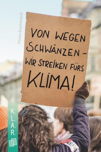 Florian Buschendorff - Von wegen schwänzen – wir streiken fürs Klima!, E-bok