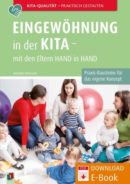 Rebekka Behrendt - Eingewohnung in der Kita - mit den Eltern Hand in Hand, E-bok