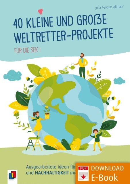 Julia Felicitas Allmann - 40 kleine und große Weltretter-Projekte für die Sek I, E-bok