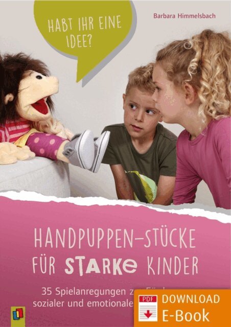 Barbara Himmelsbach - Handpuppen-Stücke für starke Kinder. 35 Spielanregungen zur Förderung sozialer und emotionaler Kompetenzen, E-bok