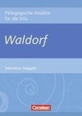 P�dagogische Ans�tze f�r die Kita / Waldorf